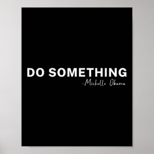 Poster Citation de Do Soing Michelle Obama 2024