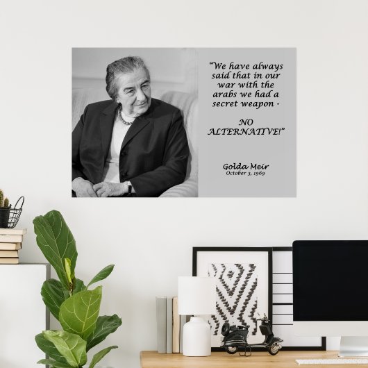 Poster Citation de Golda Meir - Pas d'alternative ! (Bureau à domicile)