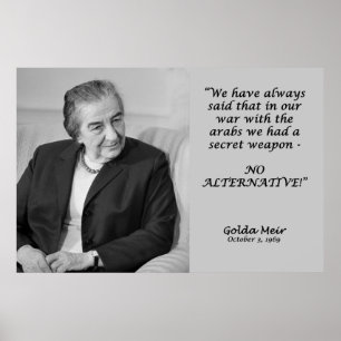 Poster Citation de Golda Meir - Pas d'alternative !