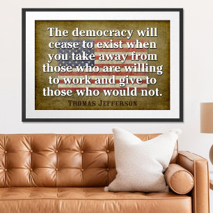 Poster Citation de Jefferson: La démocratie cessera d'exi