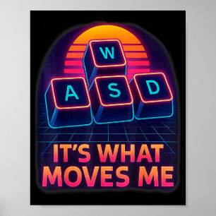 Poster Citation de jeu drôle Wasd C'est ce qui me déplace