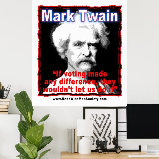 Poster Citation de la différence de vote Mark Twain (Bureau à domicile)