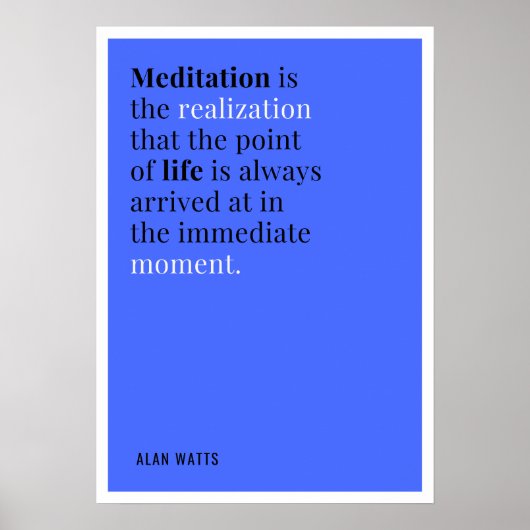 Poster Citation de la méditation Alan Watts (Devant)