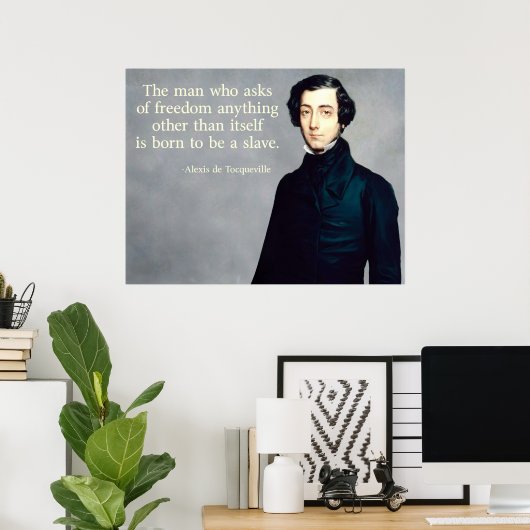 Poster Citation de liberté de Tocqueville (Bureau à domicile)