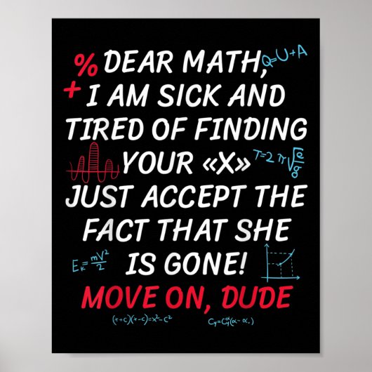 Poster Citation de maths drôle Cher maths passe à autre c (Devant)