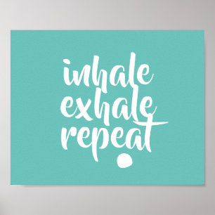 Poster citation de motivation inhale exhale répétition tu