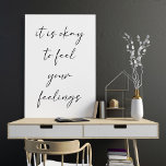 Poster Citation de position optimisée en blanc<br><div class="desc">C'est bon de sentir vos sentiments - Citation de positivité stimulante dans l'affiche blanche</div>