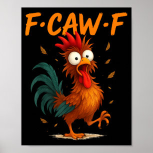 Poster Citation de poulet drôle F-caw-f Kaw Meme F Caw F