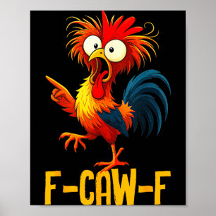 Poster Citation de poulet drôle F-caw-f Kaw Meme F Caw F
