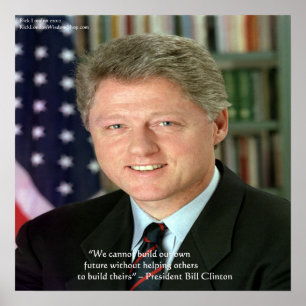 Poster Citation de sagesse du président Clinton "Aider le