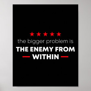 Poster Citation de Trump Le problème plus grave est l'enn