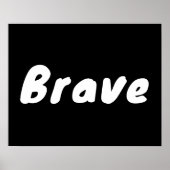 Poster Citation de typographie noire courageuse inspirant (Devant)