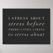 Poster Citation De Vie Drôle Sur Le Stress Texte Minimali (Devant)