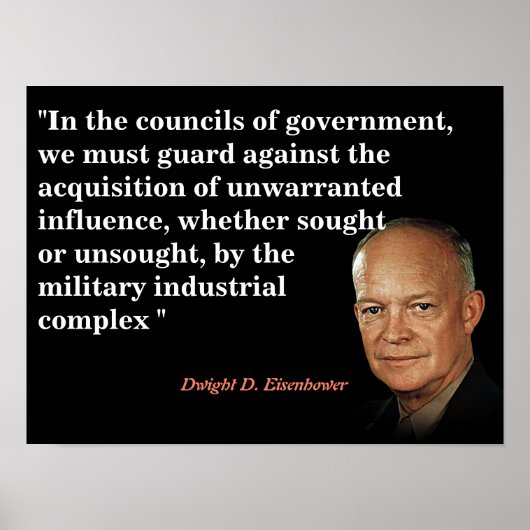Poster Citation D'Eisenhower Sur Le Complexe Industriel M (Devant)