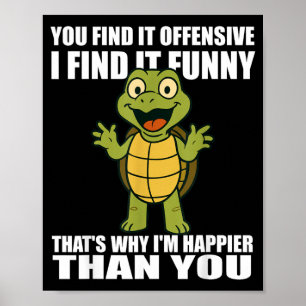 Poster Citation d'humour adulte Je trouve offensant Je tr