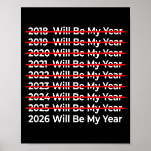 Poster Citation drôle 2026 sera mon année - Bonne année