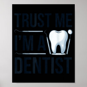 Poster Citation drôle de dentiste faites-moi confiance je