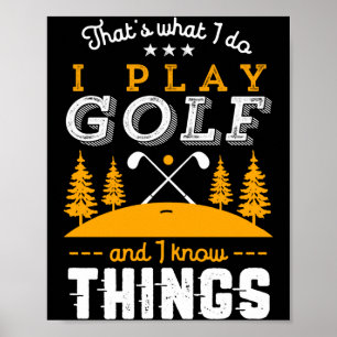 Poster Citation drôle de golf Je joue au golf et je sais
