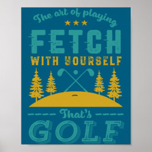 Poster Citation drôle de golfeur Les golfeurs aiment joue