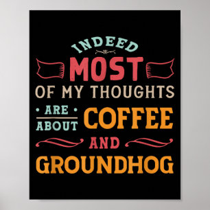 Poster Citation drôle de Groundhog Day - Café Rétro Groun