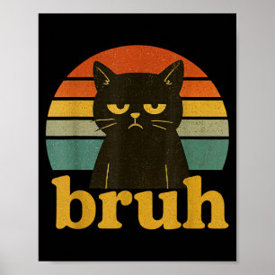 Poster Citation drôle de mème Bruh Chat Rétro 