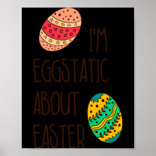 Poster Citation drôle de Pâques eggstatique mignonne humo