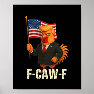 Poster Citation drôle de poulet humour Coq Meme Anti-trum