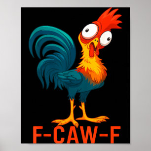 Poster Citation drôle de poulet humour F-caw-f Coq Meme