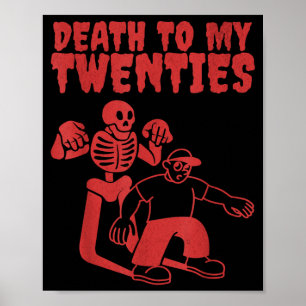 Poster Citation drôle de squelette mort aux vingt ans 20s