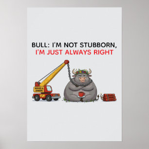 Poster Citation drôle de taureau têtu - Humour Je suis to