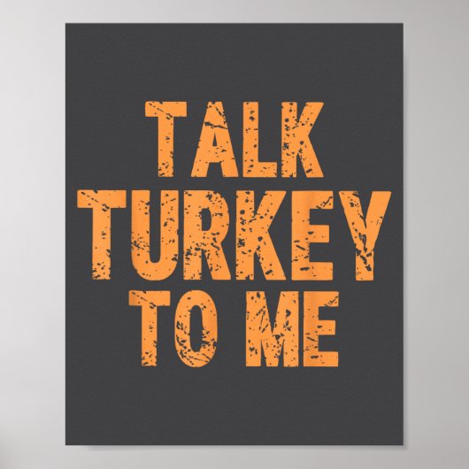 Poster Citation drôle de Thanksgiving Parle dinde à moi a (Devant)