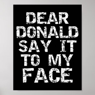 Poster Citation drôle d'élection Cher Donald Dis-le moi e