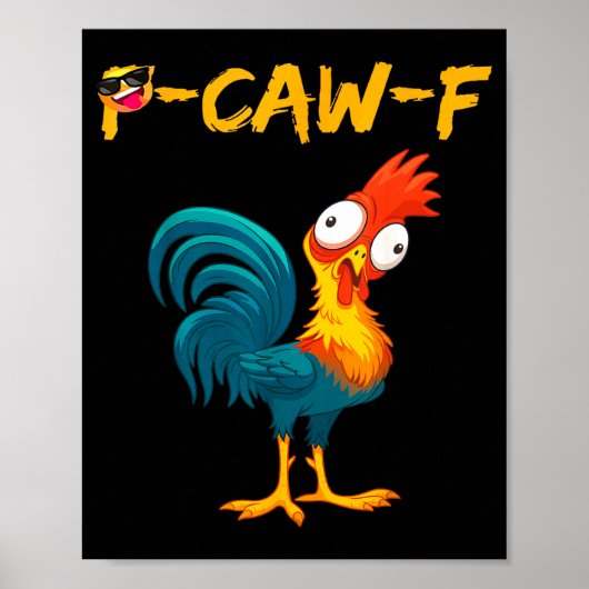 Poster Citation drôle d'humour de poulet Coq Meme Caw F (Devant)