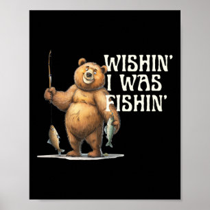 Poster Citation drôle d'ours de pêche souhaitant que je p