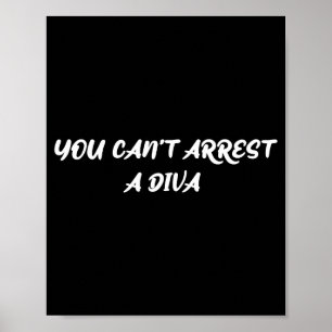 Poster Citation drôle On ne peut pas arrêter une diva Sy