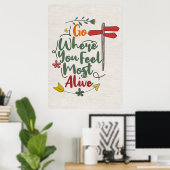 Poster Citation Du Bonheur Aller Là Où Vous Sentez Le Plu (Bureau à domicile)