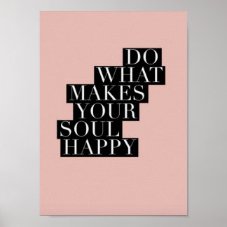 Poster Citation Inspirante - Faites Ce Qui Rend Votre Âme