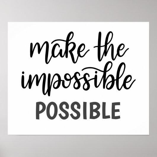 Poster Citation inspirante rendre impossible (Devant)