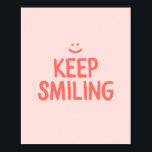 Poster Citation Inspirationnelle Pink Keep Smiling<br><div class="desc">Joli imprimé d'art typographique avec la citation motivationnelle Keep Smiling dans un design rose pastel et corail.</div>