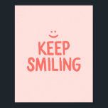 Poster Citation Inspirationnelle Pink Keep Smiling<br><div class="desc">Joli imprimé d'art typographique avec la citation motivationnelle Keep Smiling dans un design rose pastel et corail.</div>