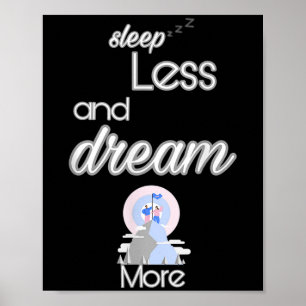 Poster Citation Inspirationnelle Sommeil Moins Rêver Plus