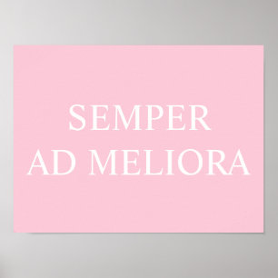 Poster Citation latine Semper Ad Meliora Rose