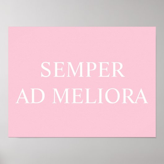 Poster Citation latine Semper Ad Meliora Rose (Devant)