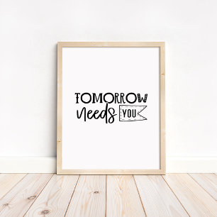 Poster Citation Motivante Minimaliste - Demain a Besoin d