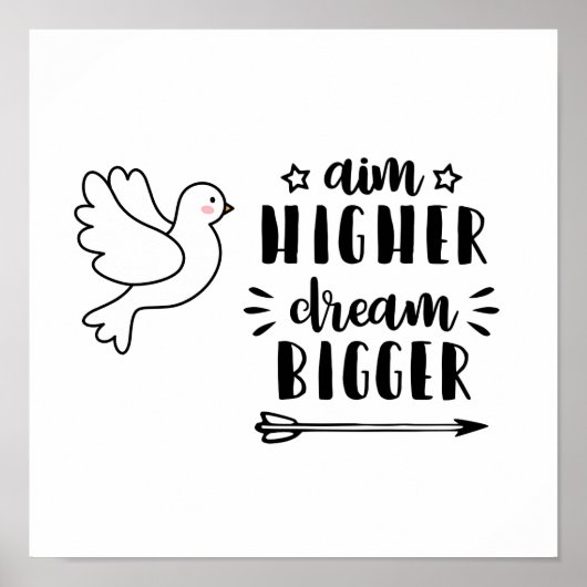 Poster Citation Motivationnelle "Aim High Dream Bigger" (Devant)
