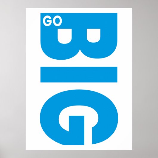 Poster Citation Motivationnelle Bleue Go Big (Devant)