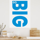 Poster Citation Motivationnelle Bleue Go Big (Cuisine)