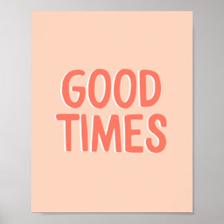 Poster Citation motivationnelle Bon temps Coral Rose et P