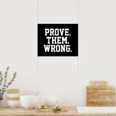 Poster Citation Motivationnelle : Prouver Qu'Ils Ont Tort (Cuisine)
