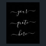 Poster Citation personnalisée de script élégant<br><div class="desc">Créez votre propre tableau personnalisé sur le mur d'affichage. Personnalisez cette impression d'affiche avec une élégante calligraphie de script. Dispose d'une conception minimaliste de typographie manuscrite.</div>